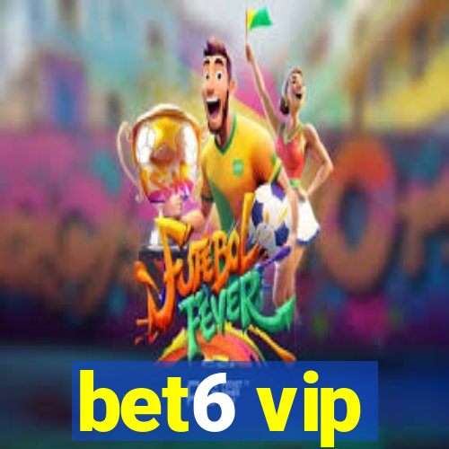 bet6 vip